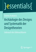 Cover-Bild zum Titel 'Archäologie des Designs und Systematik der Designtheorien' von 'Stavros Arabatzis'