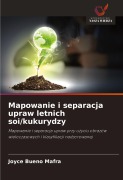 Cover-Bild zum Titel 'Mapowanie i separacja upraw letnich soi/kukurydzy' von 'Joyce Bueno Mafra'