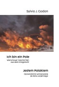 Cover-Bild zum Titel 'Ich bin ein Pole. Jestem Polakiem.' von 'Sylvio J. Godon'
