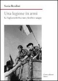 Cover-Bild zum Titel 'Una legione in armi. La Tagliamento tra onore, fedeltà e sangue' von 'Sonia Residori'