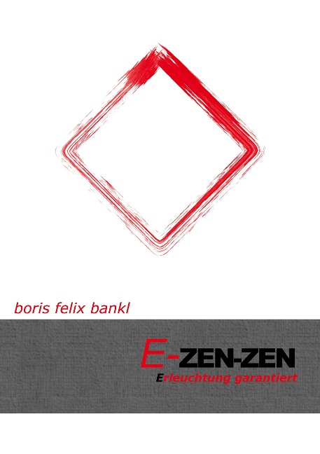 E-Zen-Zen - Boris Felix Bankl