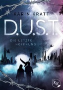 Cover-Bild zum Titel 'D.U.S.T. - Die letzte Hoffnung' von 'Karin Kratt'