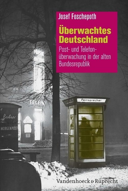 Überwachtes Deutschland - Josef Foschepoth