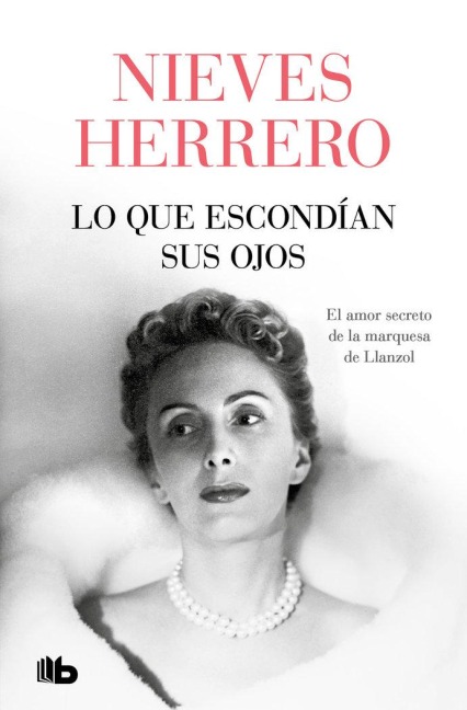 Lo Que Escondían Sus Ojos / What Her Eyes Were Hiding - Nieves Herrero