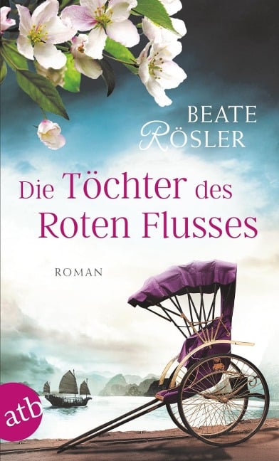 Die Töchter des Roten Flusses - Beate Rösler