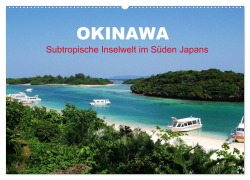 Cover-Bild zum Titel 'Okinawa - Subtropische Inselwelt im Süden Japans (Wandkalender 2026 DIN A2 quer), CALVENDO Monatskalender' von 'Martin Gillner'