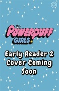 Cover-Bild zum Titel 'The Powerpuff Girls Early Reader: Buttercup's Princess Problem' von 'The Powerpuff Girls'