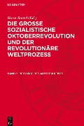 Die Große Sozialistische Oktoberrevolution und der revolutionäre Weltprozeß, Band 5, Beiträge des Arbeitskreises - 