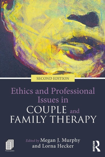 Ethics and Professional Issues in Couple and Family Therapy - 