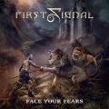 Cover-Bild zum Titel 'Face Your Fears' von 'First Signal'
