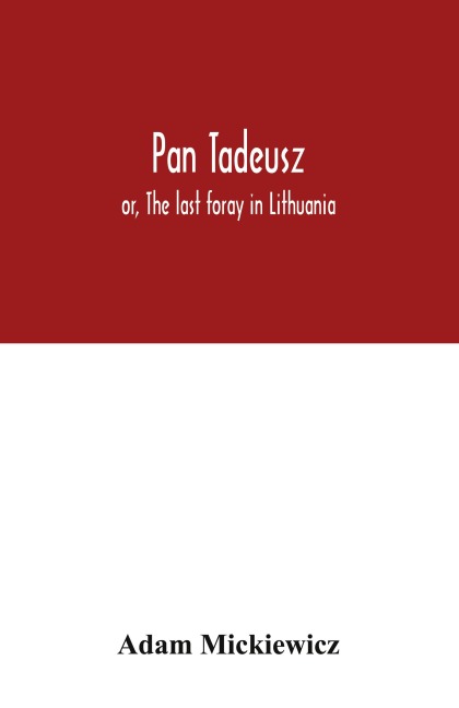 Pan Tadeusz - Adam Mickiewicz
