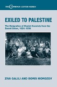 Cover-Bild zum Titel 'Exiled to Palestine' von 'Ziva Galili, Boris Morozov'