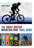 The Great British Mountain Bike Trail Guide - Clive Forth