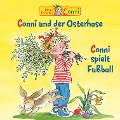 Conni und der Osterhase / Conni spielt Fußball - Hans-Joachim Herwald, Sabine Jahnke, Liane Schneider, Alexander Ester