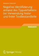 Cover-Bild zum Titel 'Negative Identifizierung anhand des Tippverhaltens bei Verwendung fester und freier Textbestandteile' von 'Sebastian Erdenreich'