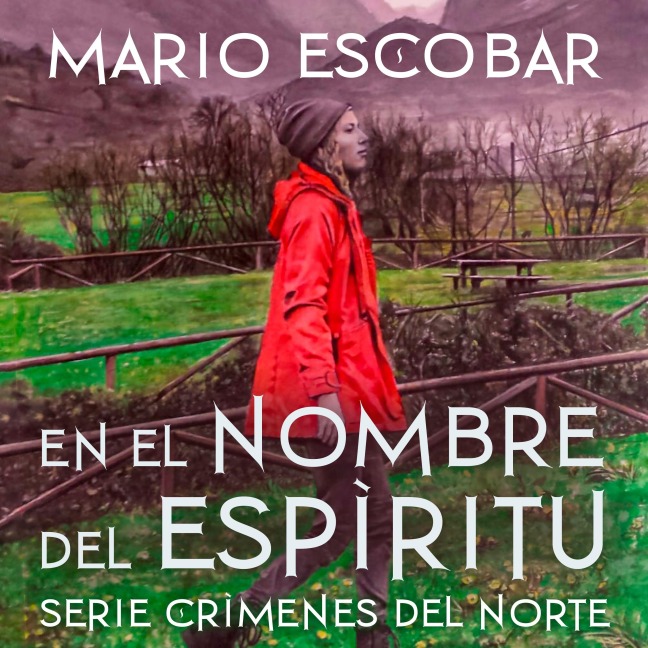 En el nombre del Espíritu - Mario Escobar