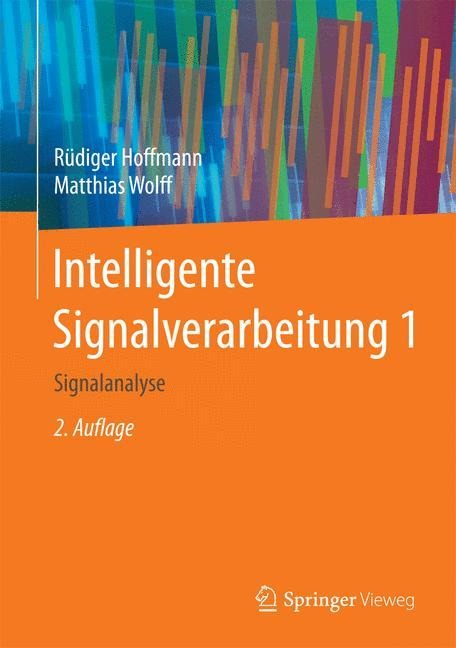 Intelligente Signalverarbeitung 1 - Matthias Wolff, Rüdiger Hoffmann