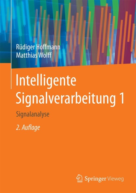 Intelligente Signalverarbeitung 1 - Matthias Wolff, Rüdiger Hoffmann