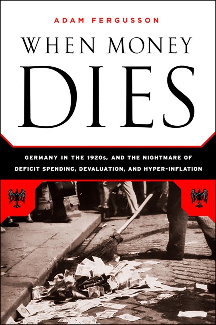When Money Dies - Adam Fergusson