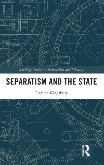Separatism and the State - Damien Kingsbury