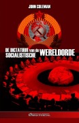 Cover-Bild zum Titel 'De dictatuur van de socialistische wereldorde' von 'John Coleman'