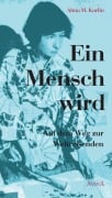 Cover-Bild zum Titel 'Ein Mensch wird' von 'Alma M. Karlin'
