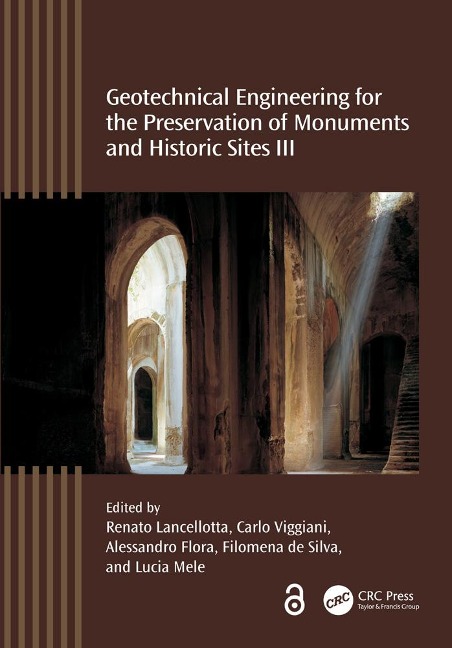 Geotechnical Engineering for the Preservation of Monuments and Historic Sites III - 