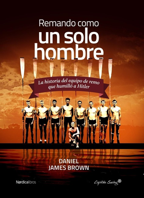Remando como un solo hombre - Daniel James Brown