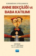 Cover-Bild zum Titel 'Kuramdan Uygulamaya Anne Bekciligi ve Baba Katilimi' von 'T. Gül sendil'