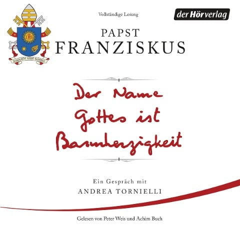 Franziskus, P: Der Name Gottes ist Barmherzigkeit - 