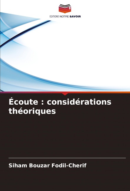 Écoute : considérations théoriques - Siham Bouzar Fodil-Cherif