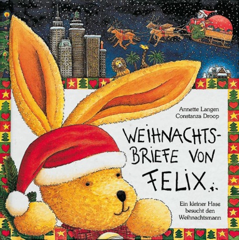 Weihnachtsbriefe von Felix - Annette Langen, Constanza Droop