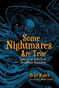 Cover-Bild zum Titel 'Some Nightmares Are True' von 'Kelly Kazek'