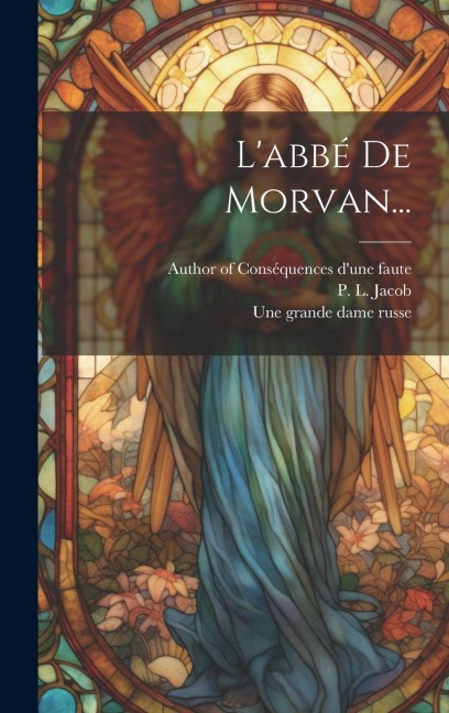 L'abbé De Morvan... - 