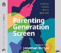 Cover-Bild zum Titel 'Parenting Generation Screen: Guiding Your Kids to Be Wise in a Digital World' von 'Jonathan Mckee'