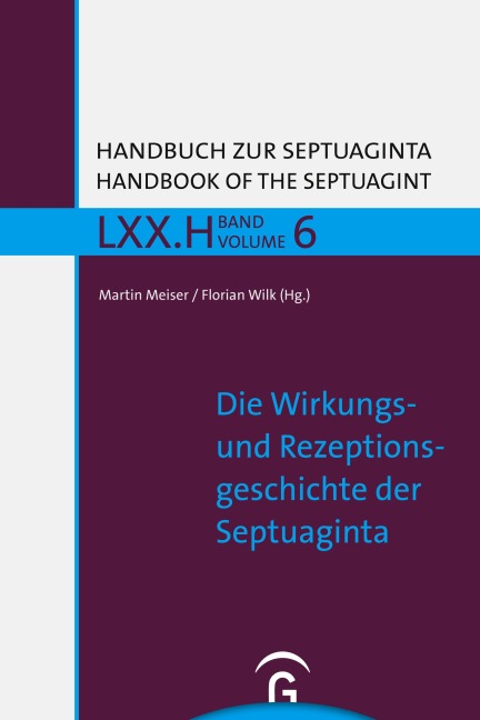 Die Wirkungs- und Rezeptionsgeschichte der Septuaginta - 