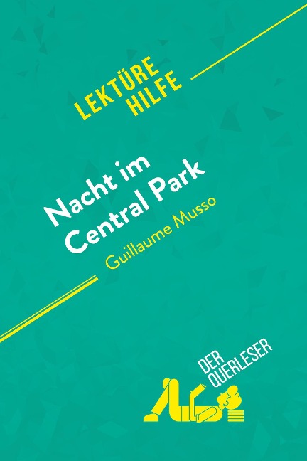 Nacht im Central Park von Guillaume Musso (Lektürehilfe) - Sybille Mortier, Noémie Lohay