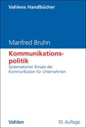 Cover-Bild zum Titel 'Kommunikationspolitik' von 'Manfred Bruhn'