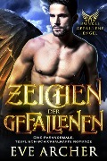 Zeichen der Gefallenen: Eine Paranormale, Teuflisch-Schicksalhafte Romanze (Dunkle Gefallene Engel, #1) - Eve Archer