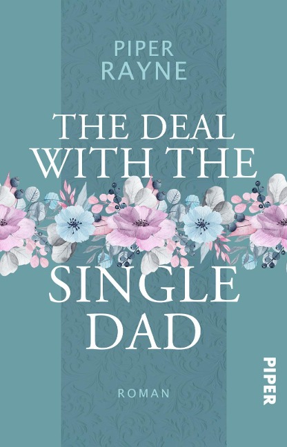 The Deal with the Single Dad - Piper Rayne