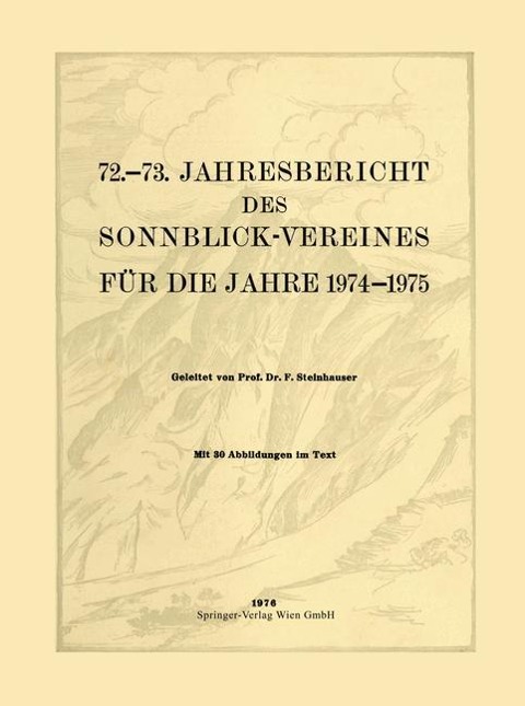 72.¿73. Jahresbericht des Sonnblick-Vereines für die Jahre 1974¿1975 - 