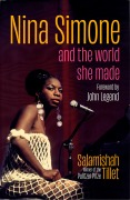 Cover-Bild zum Titel 'Nina Simone and the World She Made' von 'Salamishah Tillet'