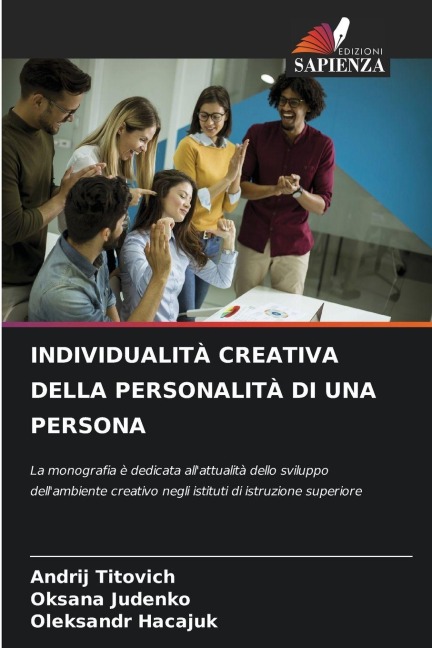 INDIVIDUALITÀ CREATIVA DELLA PERSONALITÀ DI UNA PERSONA - Andr¿j Titovich, Oksana Judenko, Oleksandr Hacajuk