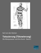 Cover-Bild zum Titel 'Tatauierung (Tätowierung)' von 'Karl von den Steinen'