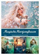 Cover-Bild zum Titel 'Magische Meerjungfrauen - Unterwasserträume in Farbe (Wandkalender 2026 DIN A3 hoch), CALVENDO Monatskalender' von 'Anja Frost'