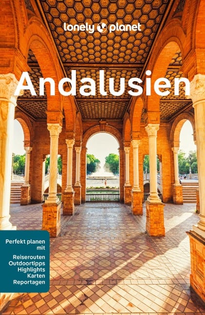 LONELY PLANET Reiseführer Andalusien - Anna Kaminski, Mark Julian Edwards, Paul Stafford, Rachel Webb