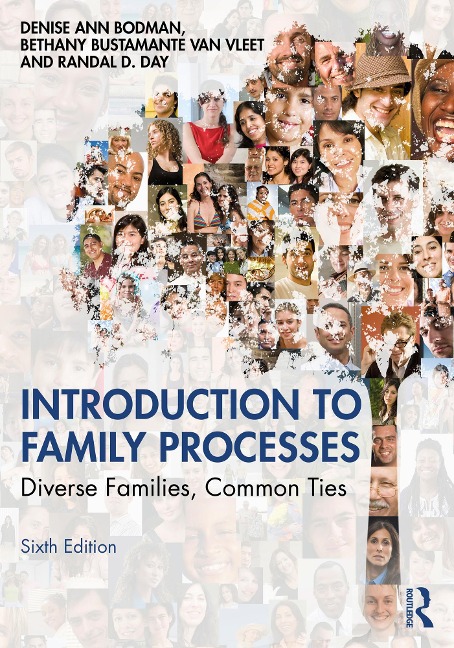 Introduction to Family Processes - Denise Ann Bodman, Randal D. Day, Bethany Bustamante van Vleet