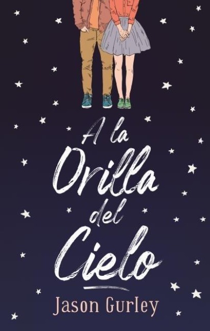 a la Orilla del Cielo - Jason Gurley