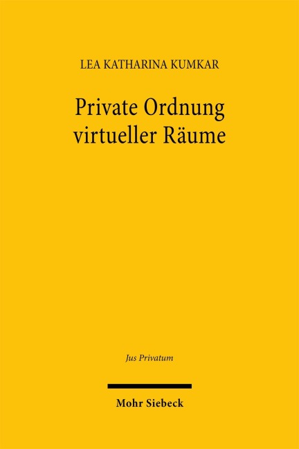 Private Ordnung virtueller Räume - Lea Katharina Kumkar