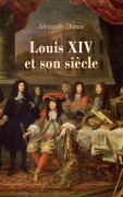Cover-Bild zum Titel 'Louis XIV et son siècle' von 'Alexandre Dumas'